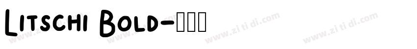 Litschi Bold字体转换